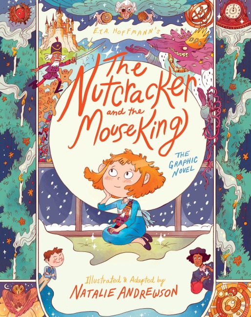 The Nutcracker and the Mouse King: The Graphic Novel - E T a Hoffmann