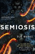 Cover-Bild zum Titel 'Semiosis' von 'Sue Burke'