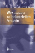 Cover-Bild zum Titel 'Wer verantwortet den industriellen Fortschritt?' von 'Kurt Detzer'