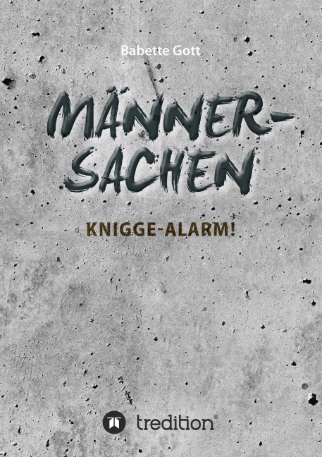 Männersachen - Babette Gott