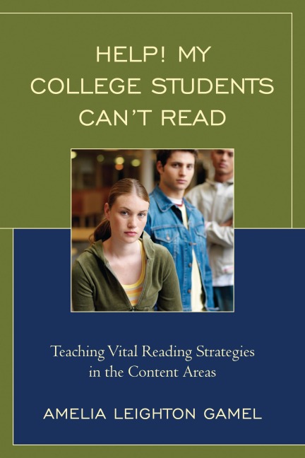 Help! My College Students Can't Read - Amelia Leighton Gamel