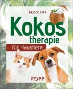 Cover-Bild zum Titel 'Kokostherapie für Haustiere' von 'Bruce Fife'