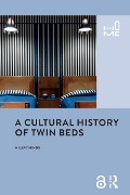 Cover-Bild zum Titel 'A Cultural History of Twin Beds' von 'Hilary Hinds'