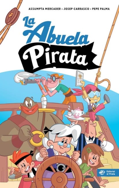 La Abuela Pirata - Assumpta Mercader, Josep Carrasco