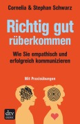 Richtig gut rüberkommen - Cornelia Schwarz, Stephan Schwarz