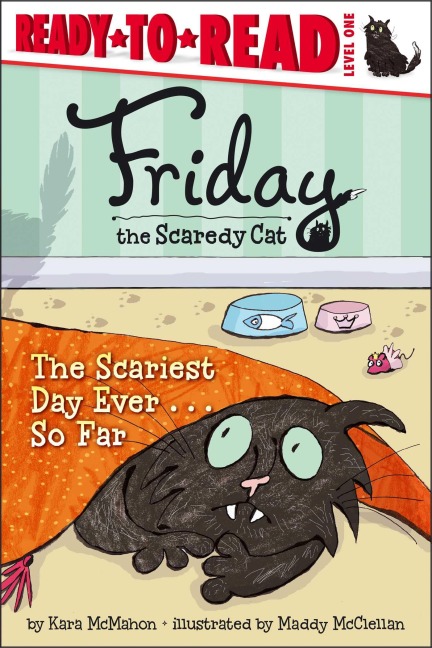 The Scariest Day Ever . . . So Far - Kara McMahon