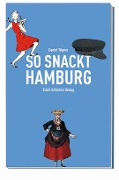 Cover-Bild zum Titel 'So snackt Hamburg' von 'Daniel Tilgner'