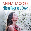 Cover-Bild zum Titel 'Hawthorn Close' von 'Anna Jacobs'