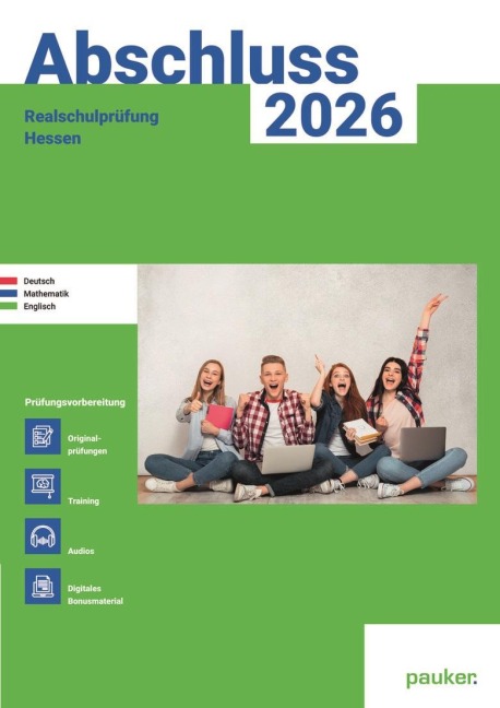 Abschluss 2025 - Realschulprüfung Hessen - Aufgabenband - Originalprüfungen mit Trainingsteil für die Fächer Deutsch, Mathematik und Englisch - 
