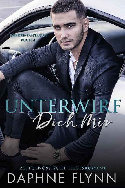 Unterwirf Dich Mir - Daphne Flynn