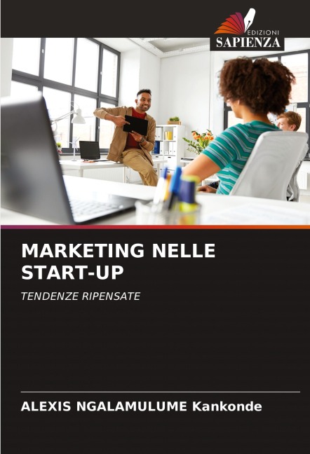 MARKETING NELLE START-UP - Alexis Ngalamulume Kankonde