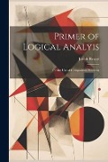 Cover-Bild zum Titel 'Primer of Logical Analyis' von 'Josiah Royce'