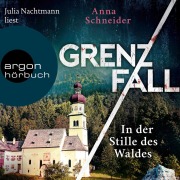 Cover-Bild zum Titel 'Grenzfall ¿ In der Stille des Waldes' von 'Anna Schneider'