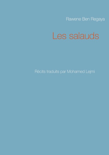Les salauds - Rawene Ben Regaya