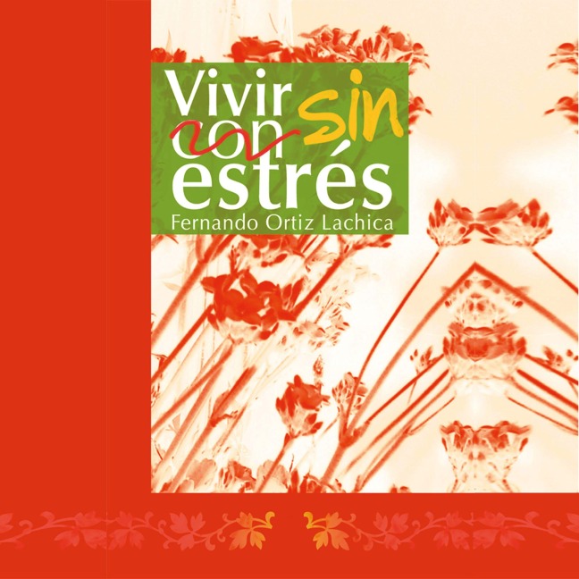 Vivir sin estrés - Fernando Ortiz Lachica