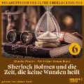 Cover-Bild zum Titel 'Sherlock Holmes und die Zeit, die keine Wunden heilt (Die Abenteuer des alten Sherlock Holmes, Folge 6)' von 'Arthur Conan Doyle, Charles Fraser'