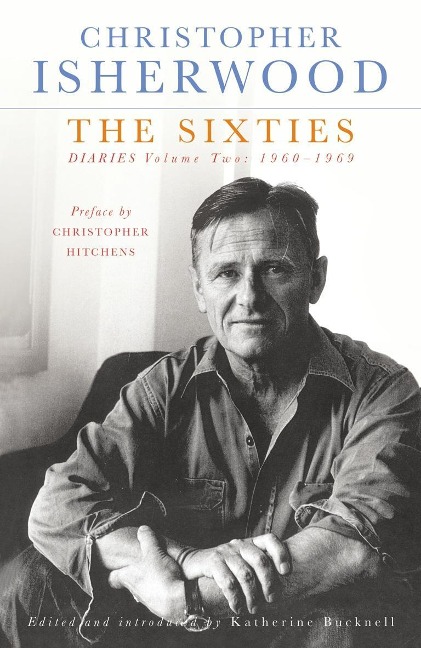 The Sixties - Christopher Isherwood