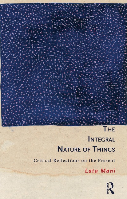 The Integral Nature of Things - Lata Mani