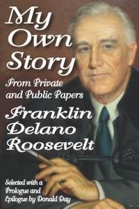 My Own Story - Franklin Roosevelt