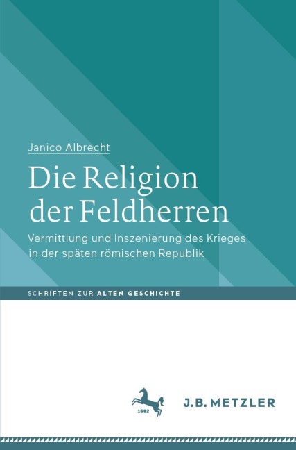 Die Religion der Feldherren - Janico Albrecht