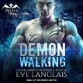 Demon Walking Lib/E - Eve Langlais
