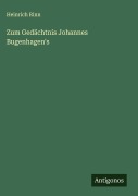 Cover-Bild zum Titel 'Zum Gedächtnis Johannes Bugenhagen's' von 'Heinrich Rinn'
