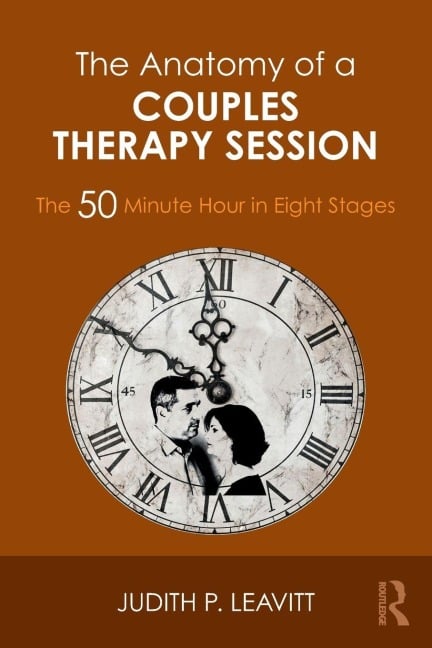 The Anatomy of a Couples Therapy Session - Judith P. Leavitt