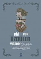 Bizi Cok Üzdüler Victor Diyaloglar - Isa Baghirov