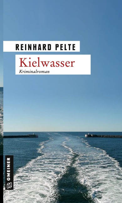 Kielwasser - Reinhard Pelte