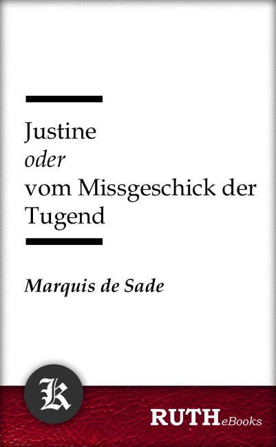Justine oder vom Missgeschick der Tugend - Marquis De Sade