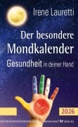 Der besondere Mondkalender - 2026 - Irene Lauretti