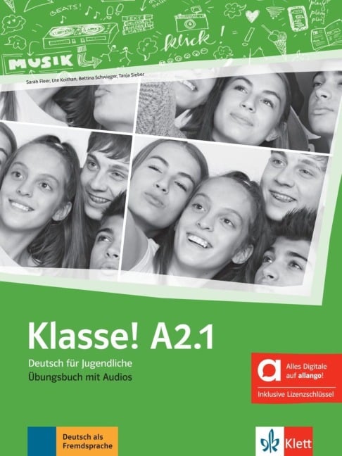Klasse! A2.1 - Hybride Ausgabe allango. Übungsbuch mit Audios inklusive Lizenzschlüssel allango (24 Monate) - Sarah Fleer, Tanja Mayr-Sieber, Bettina Schwieger, Theo Scherling, Ute Koithan