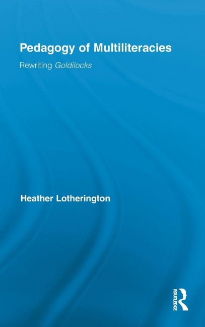 Pedagogy of Multiliteracies - Heather Lotherington