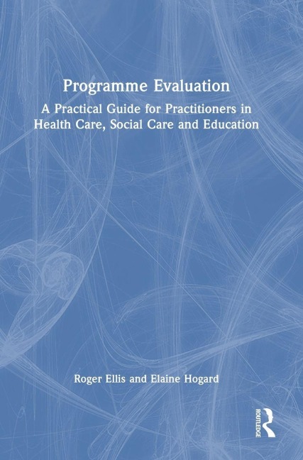 Programme Evaluation - Roger Ellis, Elaine Hogard