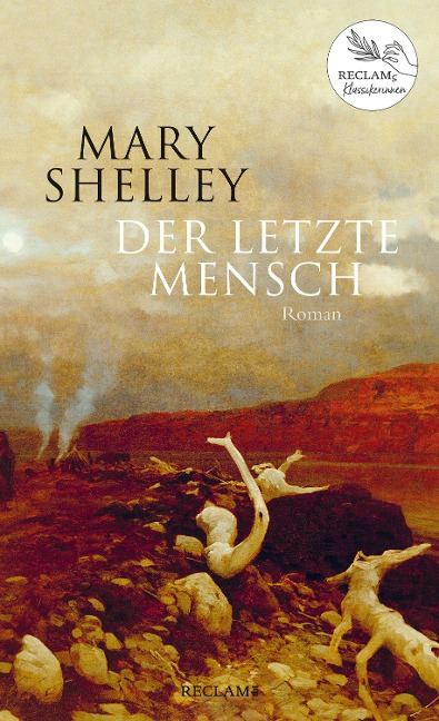 Der letzte Mensch. Roman - Mary Shelley