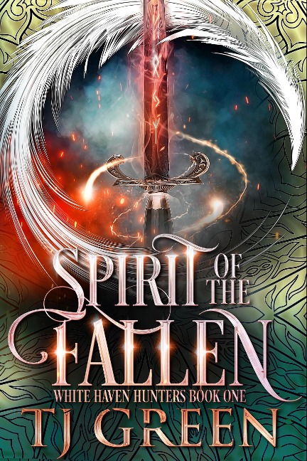 Spirit of the Fallen (White Haven Hunters, #1) - Tj Green