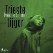 Cover-Bild zum Titel 'Trieste tijger' von 'Neige Sinno'