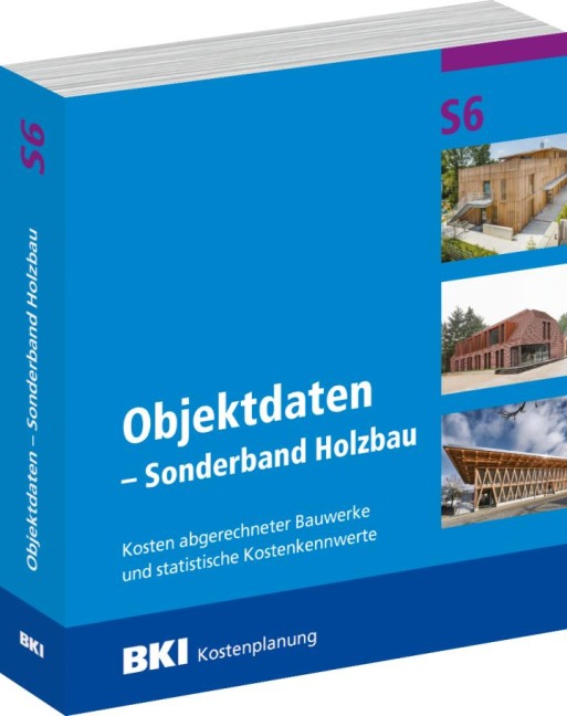 BKI Objektdaten S6 - Sonderband Holzbau - 