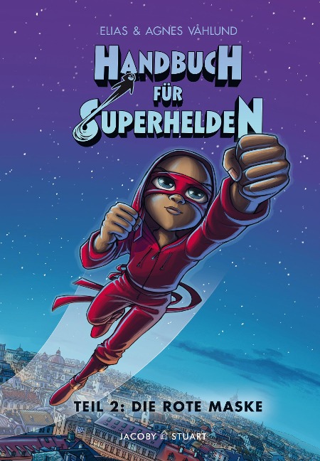 Handbuch für Superhelden 2 - Elias Vahlund
