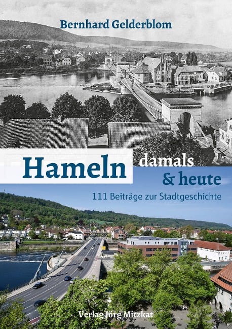 Hameln - damals und heute - Bernhard Gelderblom