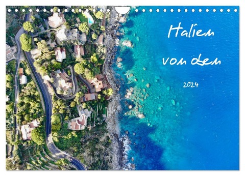 Italien von oben (Wandkalender 2024 DIN A4 quer), CALVENDO Monatskalender - Johannes Jansen Luisa Rüter