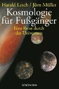 Cover-Bild zum Titel 'Kosmologie für Fußgänger' von 'Harald Lesch, Jörn Müller'
