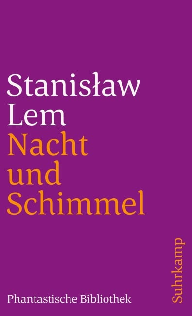 Nacht und Schimmel - Stanislaw Lem