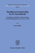 Cover-Bild zum Titel 'Handelsvertreterprivileg im EU-Kartellrecht.' von 'Bastian Müller'