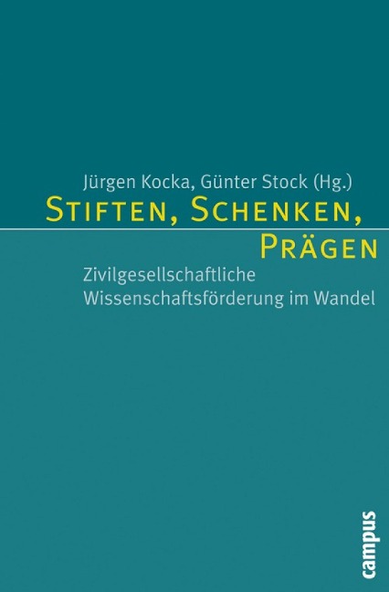 Stiften, Schenken, Prägen - 