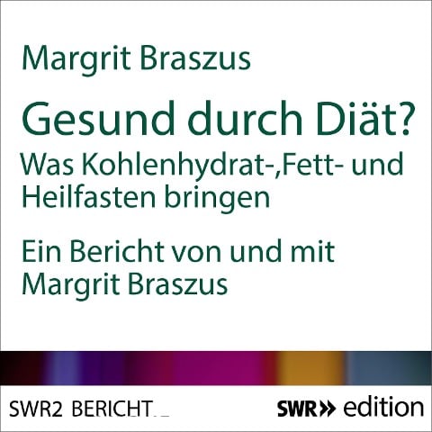 Gesund durch Diät? - Margrit Braszus