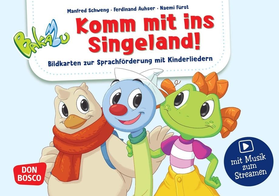 Bakabu. Komm mit ins Singeland! Bildkarten zur Sprachförderung mit Kinderliedern mit Musik zum Streamen - Ferdinand Auhser, Manfred Schweng