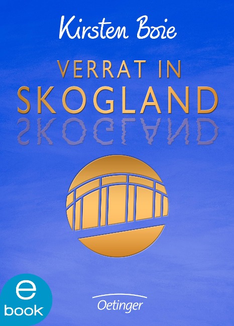 Skogland 2. Verrat in Skogland - Kirsten Boie