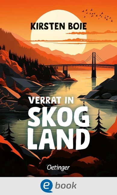 Skogland 2. Verrat in Skogland - Kirsten Boie