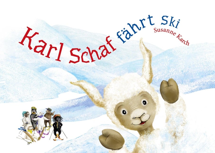 Karl Schaf fährt Ski - Susanne Karch